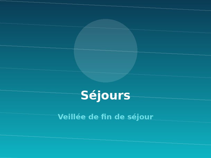 Veillée de fin de séjour